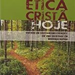 Ética Cristã hoje