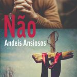 Não andeis ansiosos – Ebook