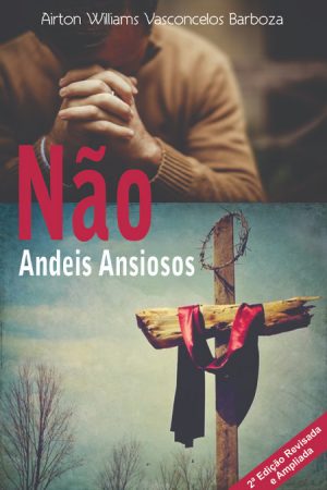 Não andeis ansiosos - Ebook