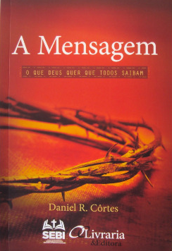 A Mensagem - Daniel R. Côrtes