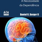 Ebook – Doença Mental: A Necessidade da Dependência: Volume 5