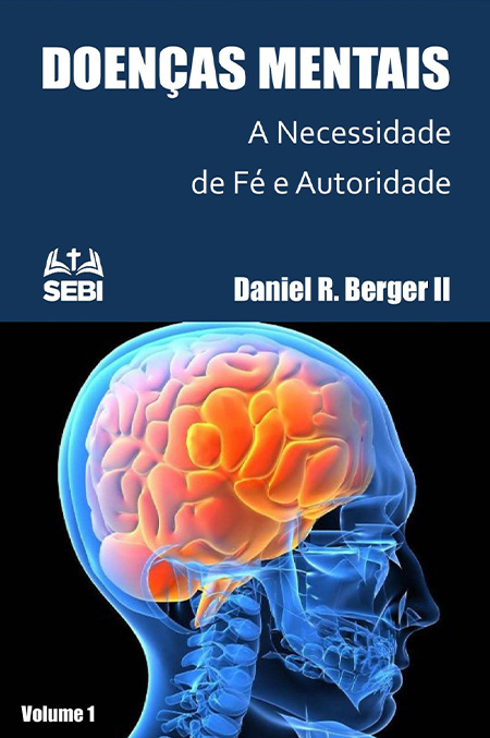 Ebook - Doença Mental: A Necessidade de Fé e Autoridade: Volume 1