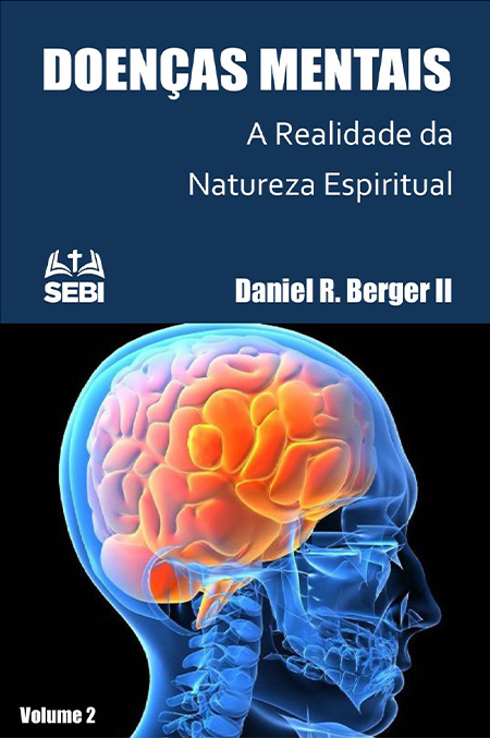 Ebook - Doença Mental: A Realidade da Natureza Espiritual: Volume 2